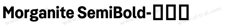 Morganite SemiBold字体转换 Morganite SemiBold字体转换